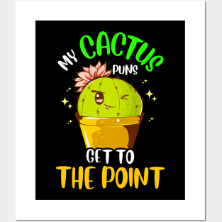 My Cactus Puns Get To The Point Winking Plant Posters and Art